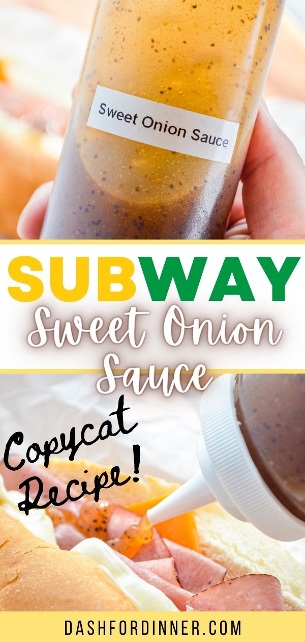 Text reads: Subway Sweet Onion Sauce - Copycat Recipe