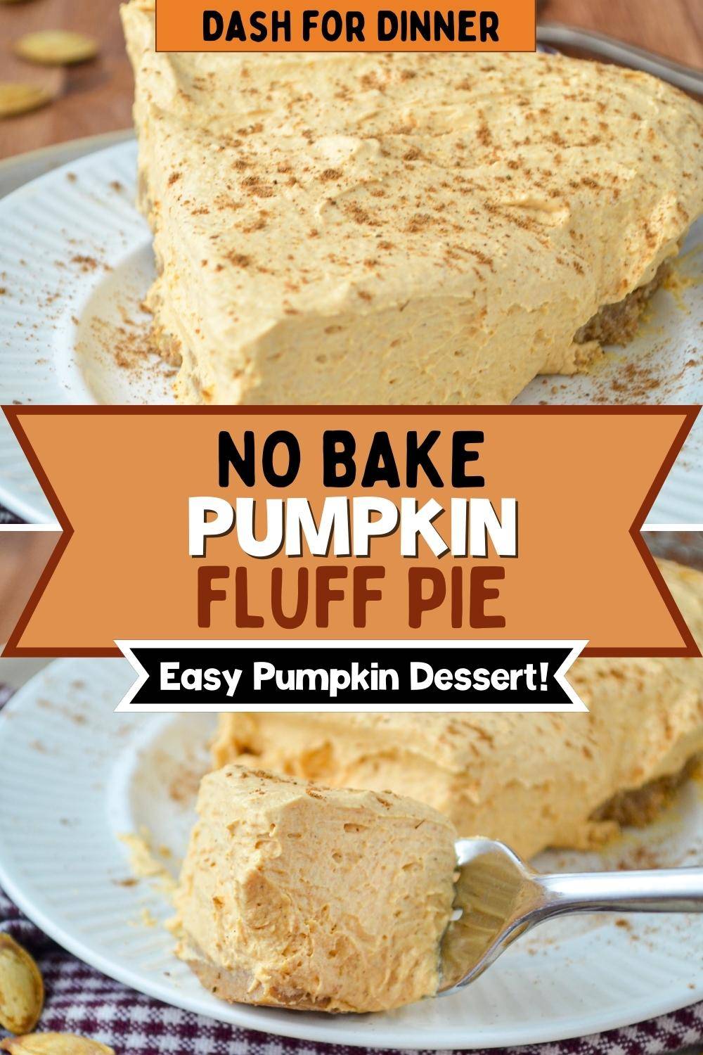 Pumpkin Fluff Pie (No Bake Recipe) - Dash for Dinner