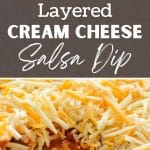 A layered dip with a cream cheese layer, a salsa layer, and shredded cheese.