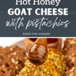A log of goat cheese being drizzled with hot honey.