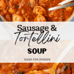 A spoon taking a spoonful of tortellini, tomato, and sausage soup.